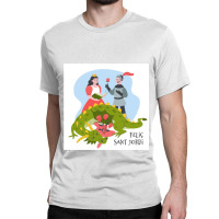 Felic Sant Jordi Classic T-shirt | Artistshot