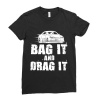 Bag It And Drag It Ladies Fitted T-shirt | Artistshot