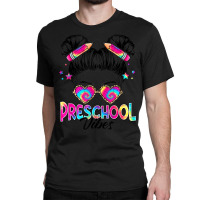 Limited Edition Preschool Vibes Messy Hair Bun Girl Back To School Fir Classic T-shirt | Artistshot