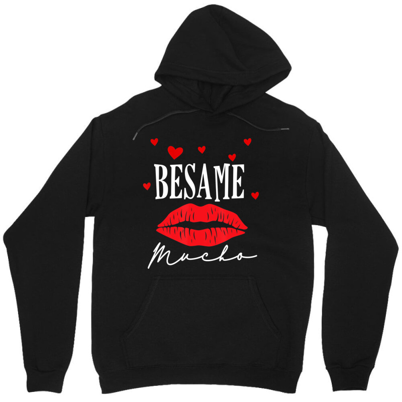 Limited Edition Besame Mucho-dia De San Valentin -valentine Day Unisex Hoodie by Berrios Crisp | Artistshot