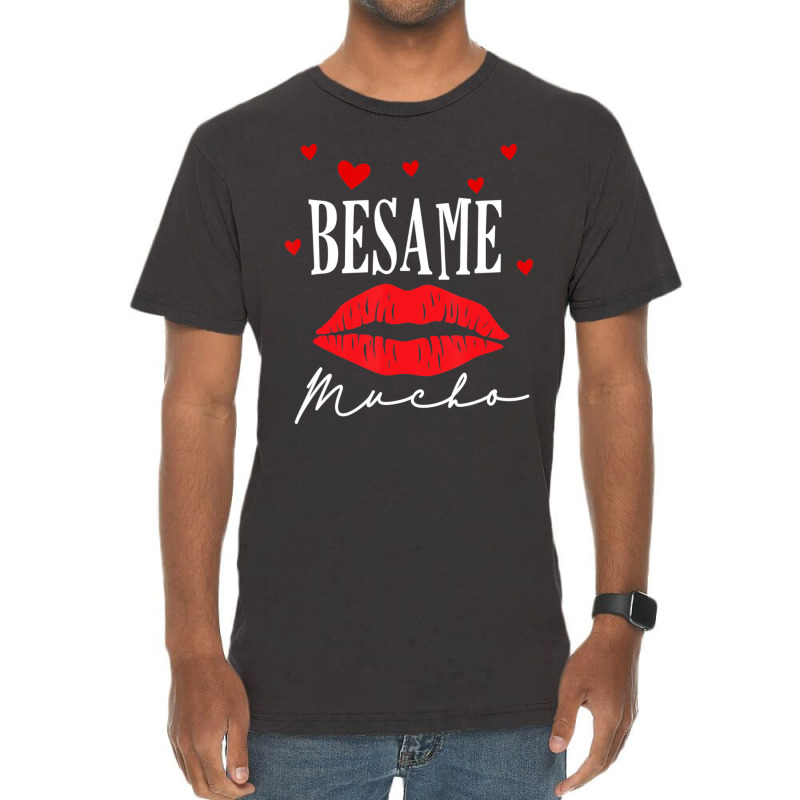 Limited Edition Besame Mucho-dia De San Valentin -valentine Day Vintage T-Shirt by Berrios Crisp | Artistshot