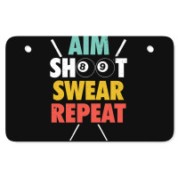 Aim Shoot Swear Repeat - Billiards Atv License Plate | Artistshot