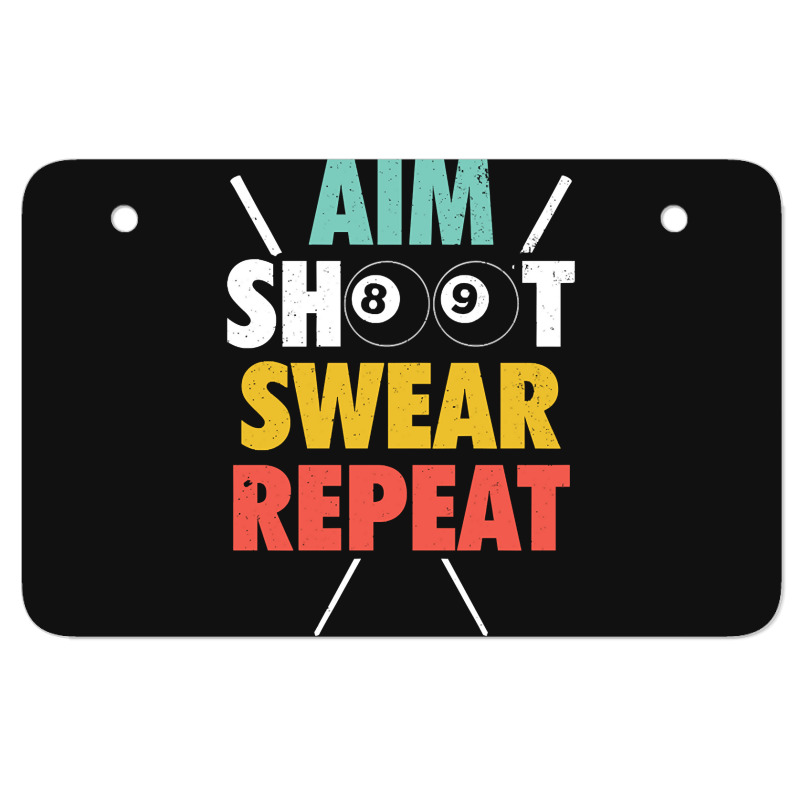 Aim Shoot Swear Repeat - Billiards Atv License Plate | Artistshot