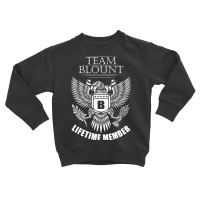 Blount Name Team Shirt Blount Lifetime Member Toddler Sweatshirt | Artistshot