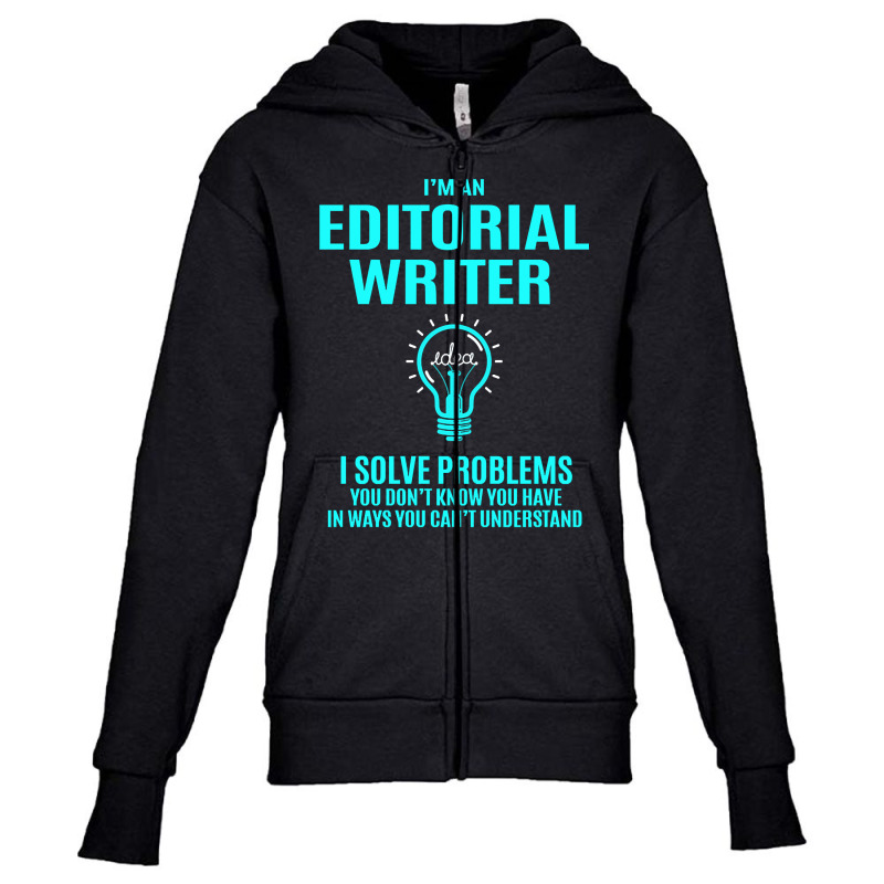 Editorial Writer - I Solve Problems Youth Zipper Hoodie by yeahdashing61 | Artistshot