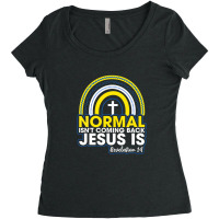 Normal Isn't Coming Back But Jesus Is Revelation 14 Rainbow Women's Triblend Scoop T-shirt | Artistshot