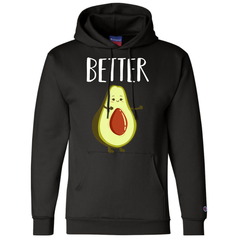 Hot Trend Better Half Avocado Matching Couple Valentine's Day Wedding Champion Hoodie by Berrios Crisp | Artistshot