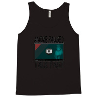 Anime Paused Talk Fast Tank Top | Artistshot