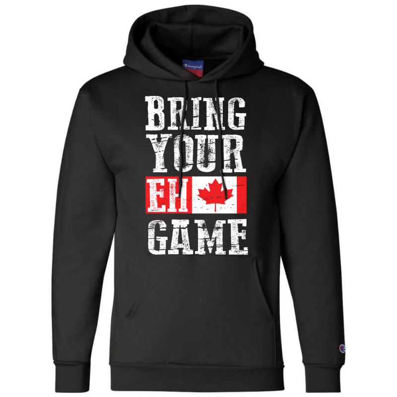 Trending Bring Your Eh Game Canada Flag Canadian Team Champion Hoodie by Estrada Link | Artistshot