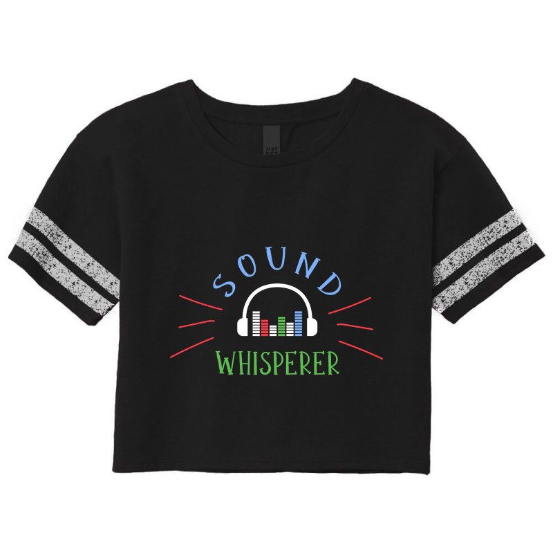 Limited Edition Sound Whisperer Sound Engineer Audio Engineer Scorecard Crop Tee by Jankonen637 | Artistshot