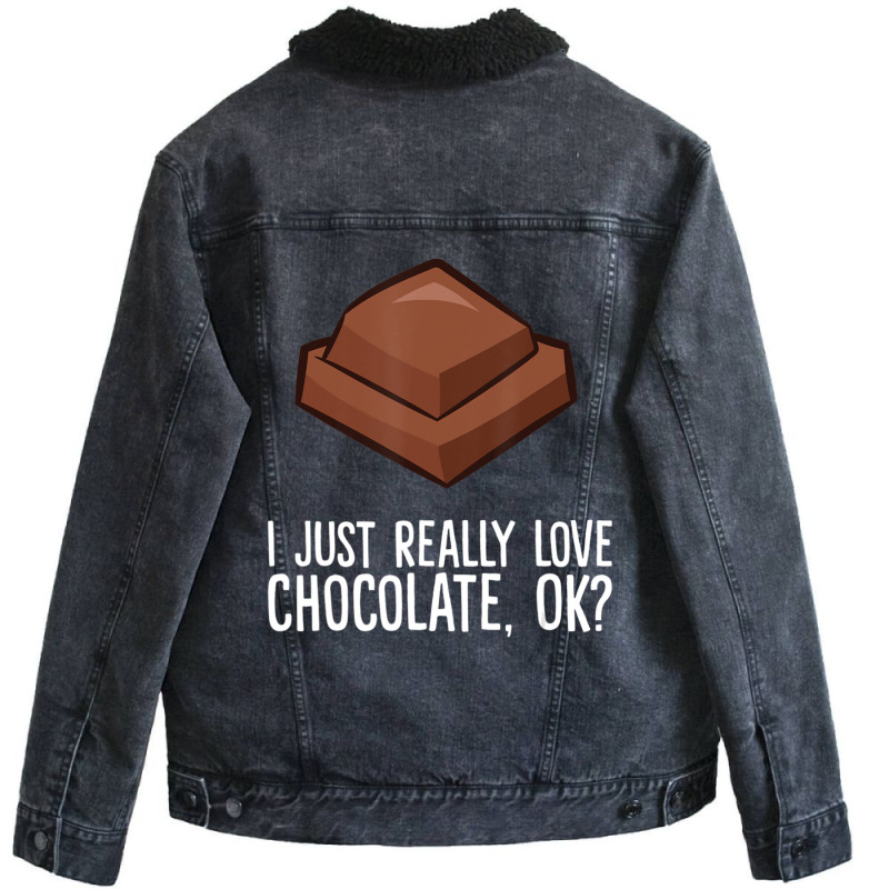 Hot Trend I Just Really Love Chocolate, Ok Chocolate Unisex Sherpa-lined Denim Jacket | Artistshot