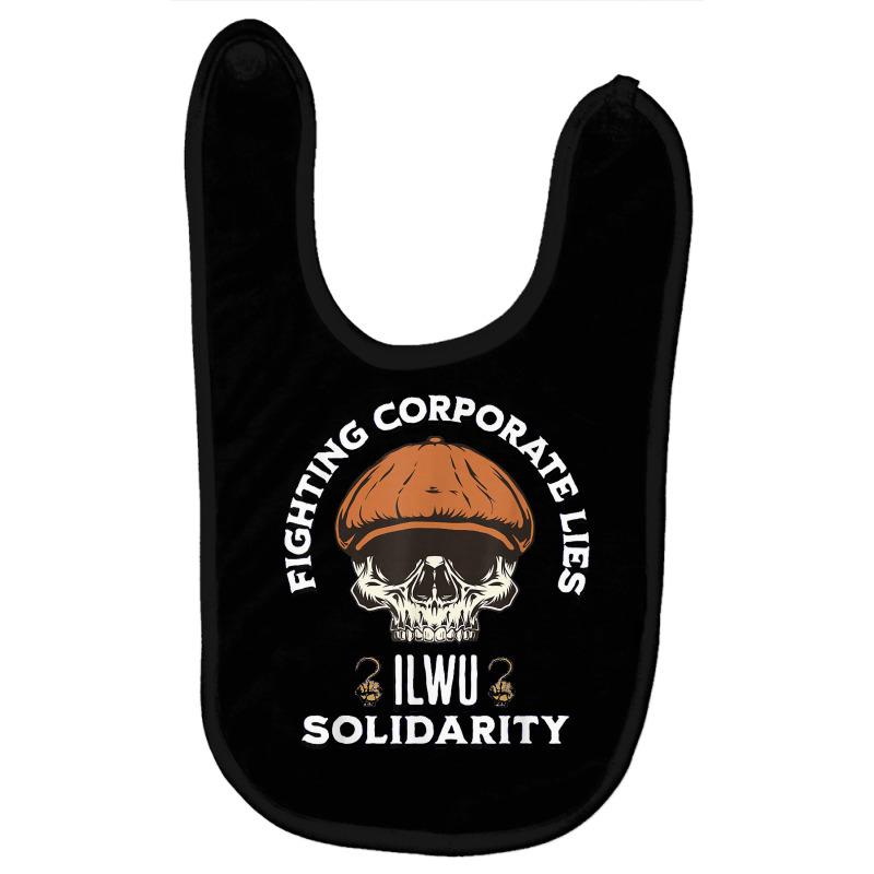 Ilwu Skull Longshoreman Cap Fighting Corporate Lies T Shirt Baby Bibs | Artistshot