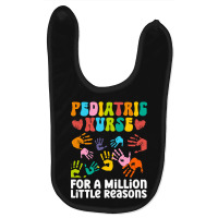 Pediatric Nurse For A Million Little Reasons - Pediatric Nurse Baby Bibs | Artistshot