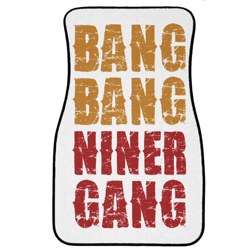 Bang Bang Niner Gang Football Front Car Mat | Artistshot