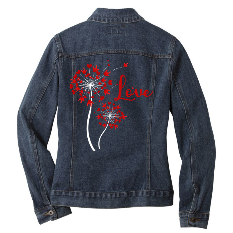 Hot Trend Love Dandelion Asl American Sign Language Valentine's Day Ladies Denim Jacket by Karyn Love | Artistshot