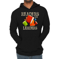 Limited Edition Readers Are Leaders Books Reading Librarian Teacher Bo Lightweight Hoodie | Artistshot