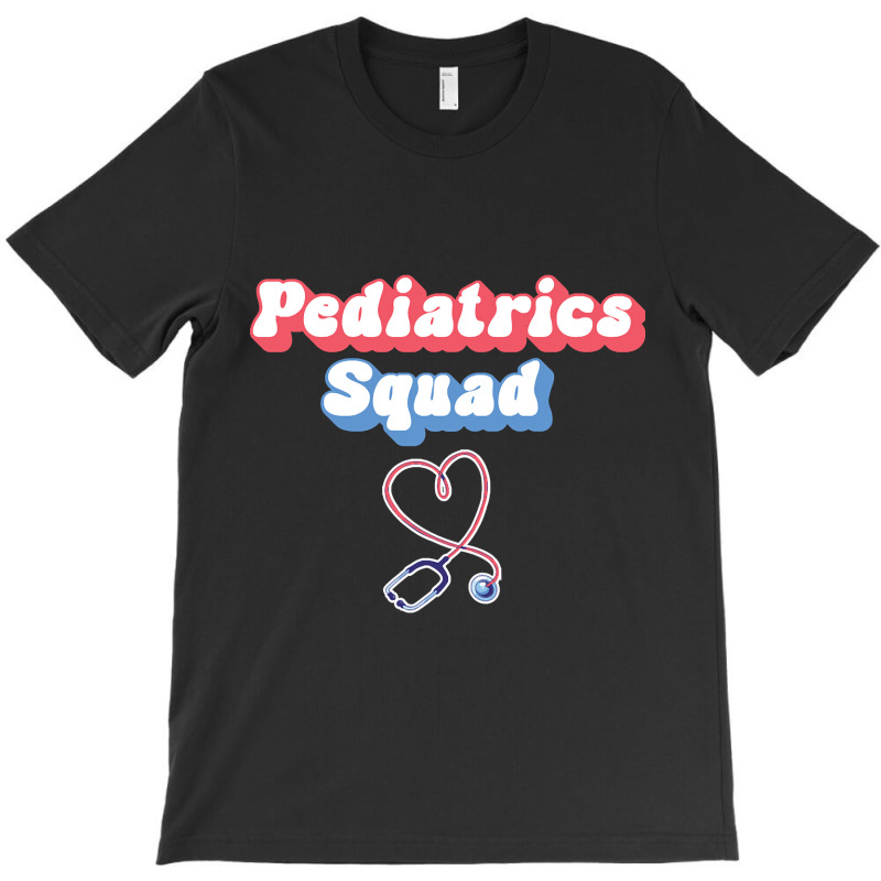 Pediatrics Squad - Pediatric Nurse Peds-vq5am T-shirt | Artistshot