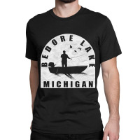 Bedore Lake Fishing Michigan Classic T-shirt | Artistshot