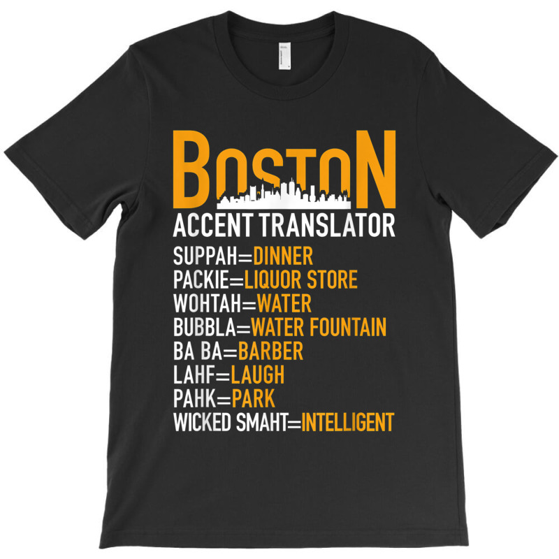 Wicked Smaht Funny Boston Accent Translator Bostonians Gifts T-shirt | Artistshot