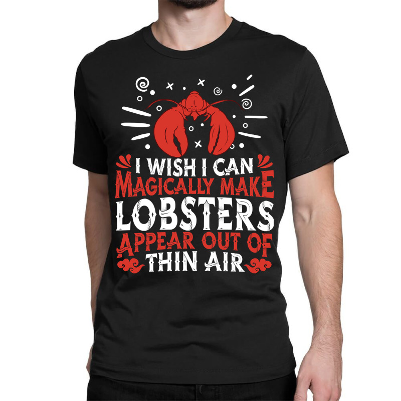 Lobster Crustacean - Seafood Lobster Classic T-shirt | Artistshot