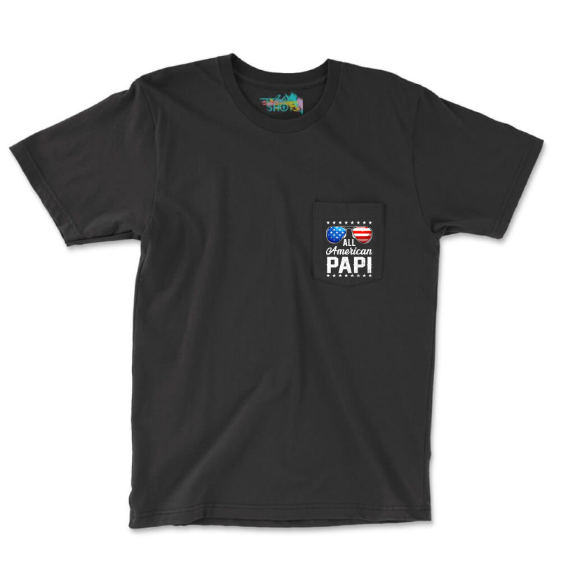 All American Papi Sunglasses American Flag 4th Of July Pocket T-shirt | Artistshot