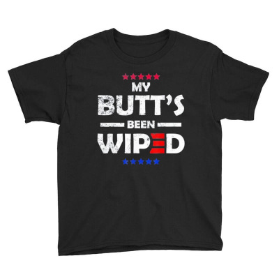 My Butt’s Been Wiped Joe Biden 2024 Youth Tee Designed By Bariteau Hannah