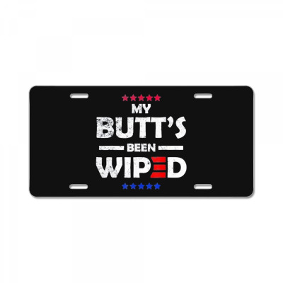 My Butt’s Been Wiped Joe Biden 2024 License Plate Designed By Bariteau Hannah