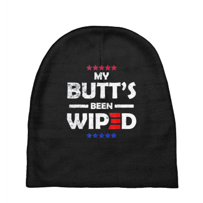 My Butt’s Been Wiped Joe Biden 2024 Baby Beanies Designed By Bariteau Hannah