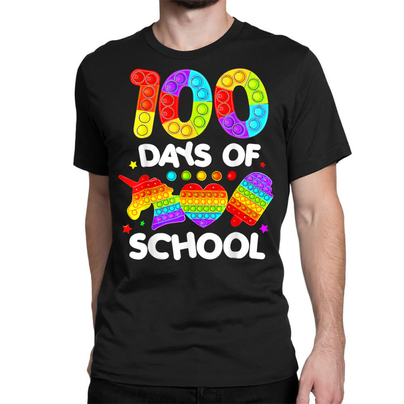 Happy 100 Days Of School And Still Poppin 100th Day Pop It T Shirt Classic T-shirt | Artistshot