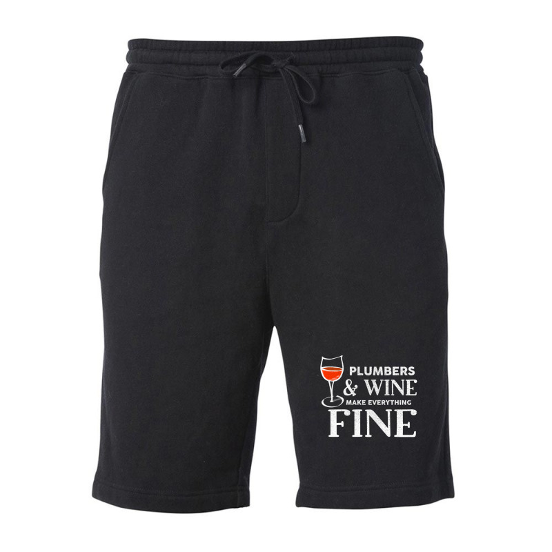 Plumbers And Wine Make Everything Fine  For Plumber Fleece Short | Artistshot