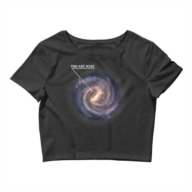 You Are Here Galaxy Astronomy Milky Way Space Sci-fi Crop Top by SamuelTABraun | Artistshot