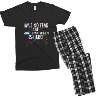 Have No Fear The Mathematician Is Here! Shirt Mathematicians Men's T-shirt Pajama Set | Artistshot