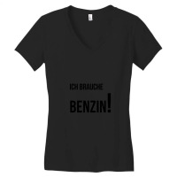 Ich Brauche Benzin! Women's V-neck T-shirt | Artistshot