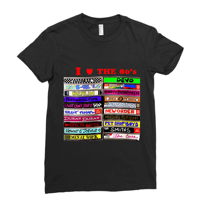 I Love The 80's Tapes Electronic Synth Pop New Wave Goth Ladies Fitted T-Shirt by JoshuaDavidRocoe | Artistshot