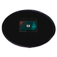 Anime Paused Talk Fast Oval Patch | Artistshot