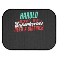 Harold Because Even Superheroes Need A Sidekick Funny Harold T Shirt Rear Car Mat | Artistshot