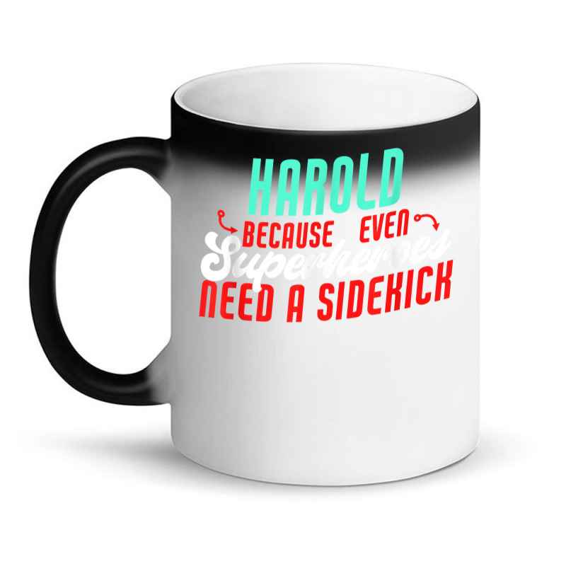 Harold Because Even Superheroes Need A Sidekick Funny Harold T Shirt Magic Mug by barrydygertkkx | Artistshot