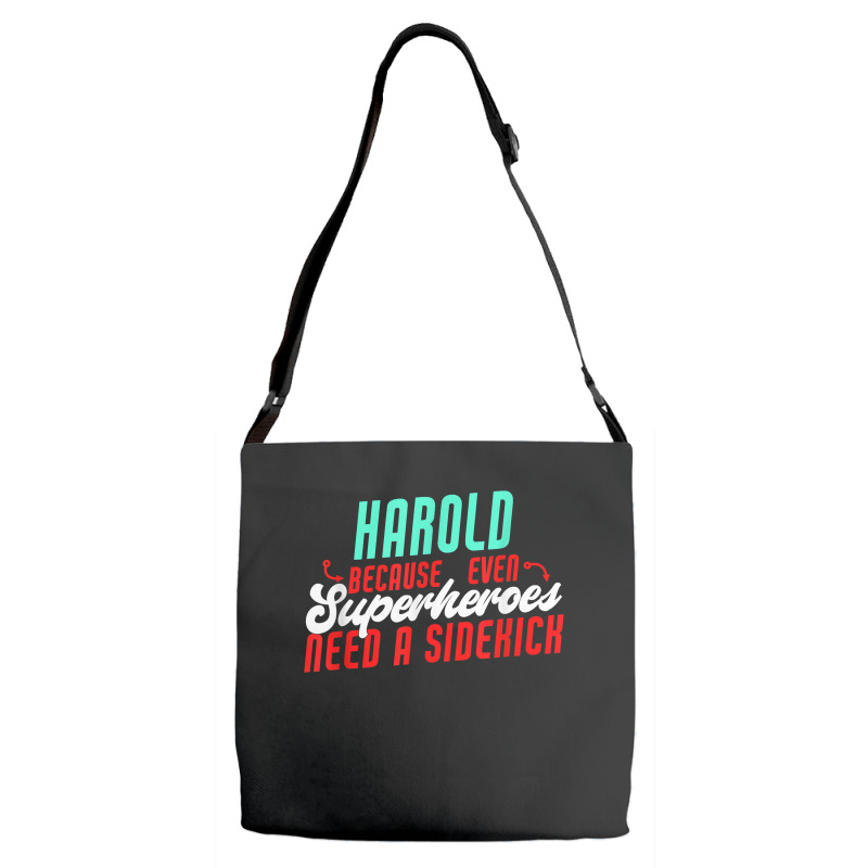 Harold Because Even Superheroes Need A Sidekick Funny Harold T Shirt Adjustable Strap Totes by barrydygertkkx | Artistshot