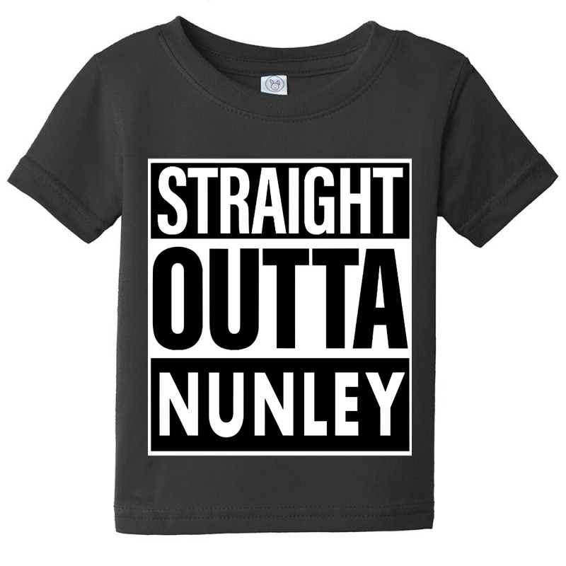 Nunley Name Straight Outta Nunley Baby Tee by mrbigzeroht | Artistshot