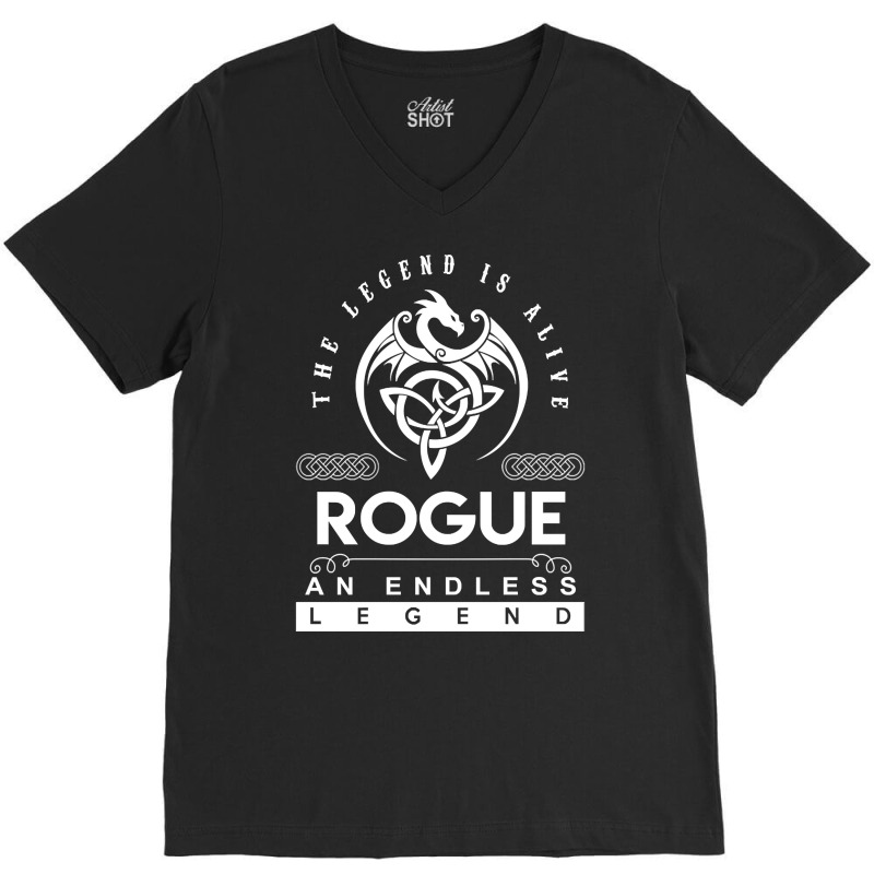 Limited Edition Rogue Name T Shirt - The Legend Is Alive - Rogue An En V-neck Tee | Artistshot