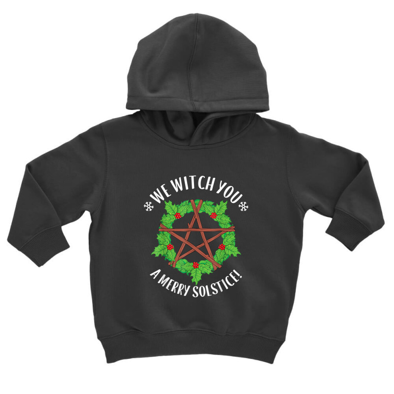 Yule Pagan We Witch You A Merry Winter Solstice Toddler Hoodie by SamuelTABraun | Artistshot