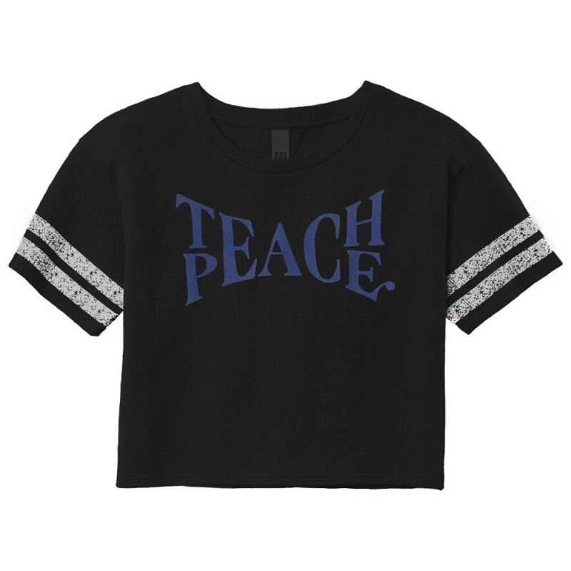 Teach Peace Word Combination Fusion Meaning T Shirt Scorecard Crop Tee by alysestick8m7 | Artistshot