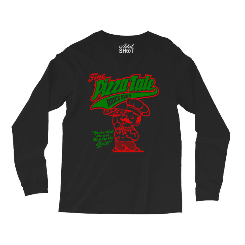 Fine Pizza Tale Long Sleeve Shirts | Artistshot