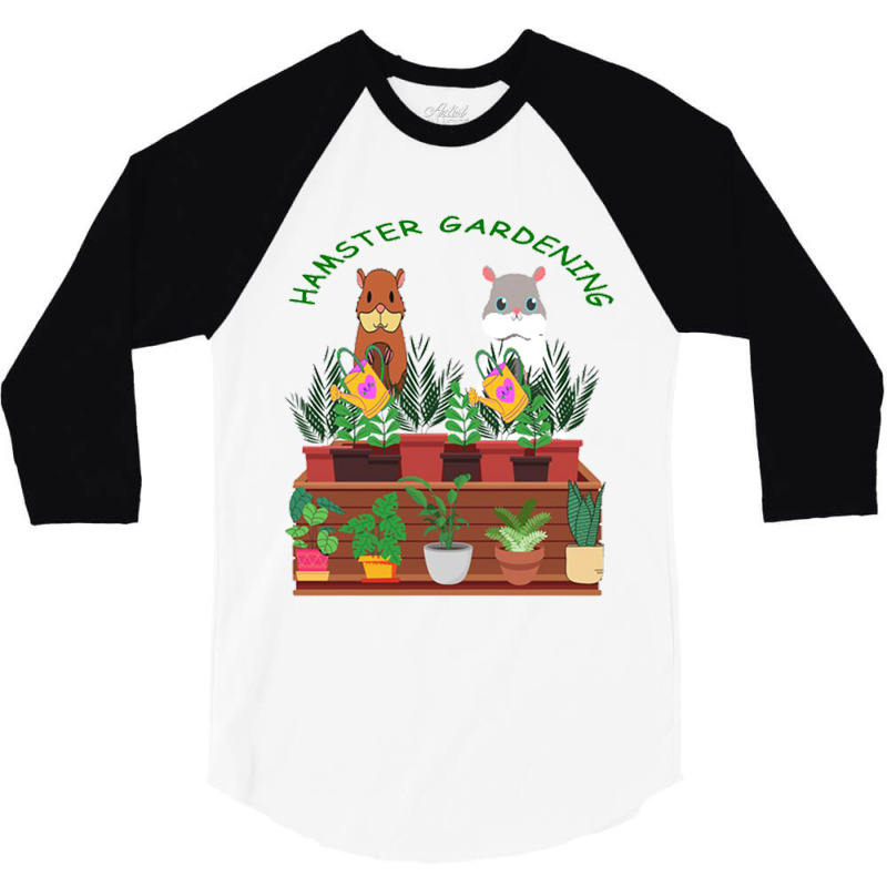 Hamster Gardening,hamster Watering,hamstering, Cute Hamster For Plants 3/4 Sleeve Shirt | Artistshot