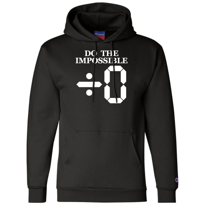 Divide By Zero To Impossible Champion Hoodie | Artistshot