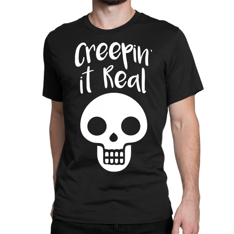 Creepin It Real Classic T-shirt | Artistshot