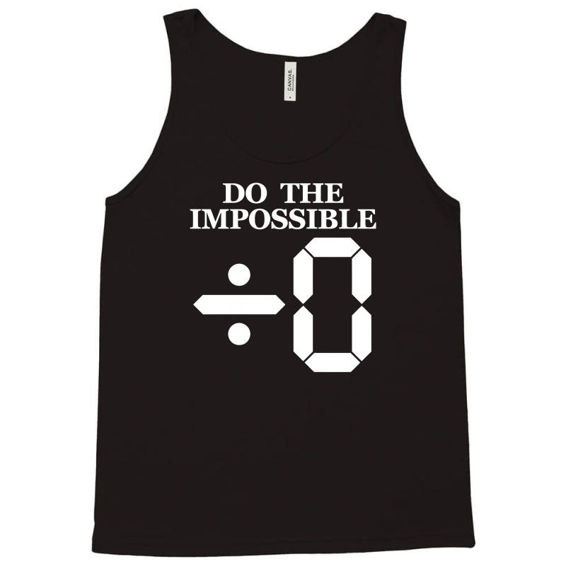 Divide By Zero To Impossible Tank Top | Artistshot