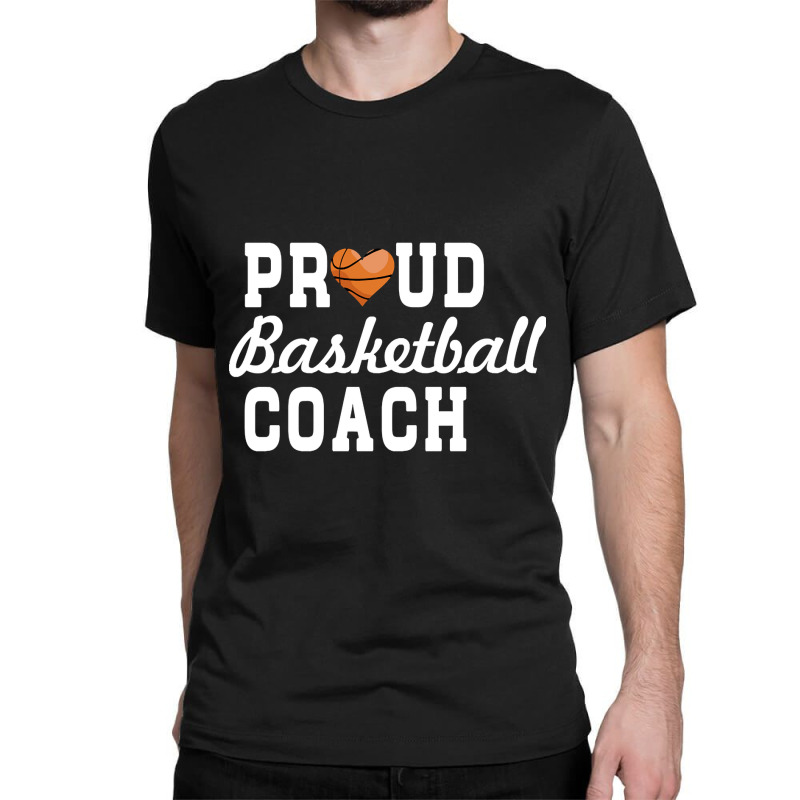 Basketball Coach Shirt - Proud Basketball Coach-m18ld Classic T-shirt by jauntdemant049 | Artistshot