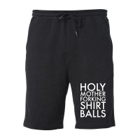 Holy Mother Forking Shirt Balls Fleece Short | Artistshot