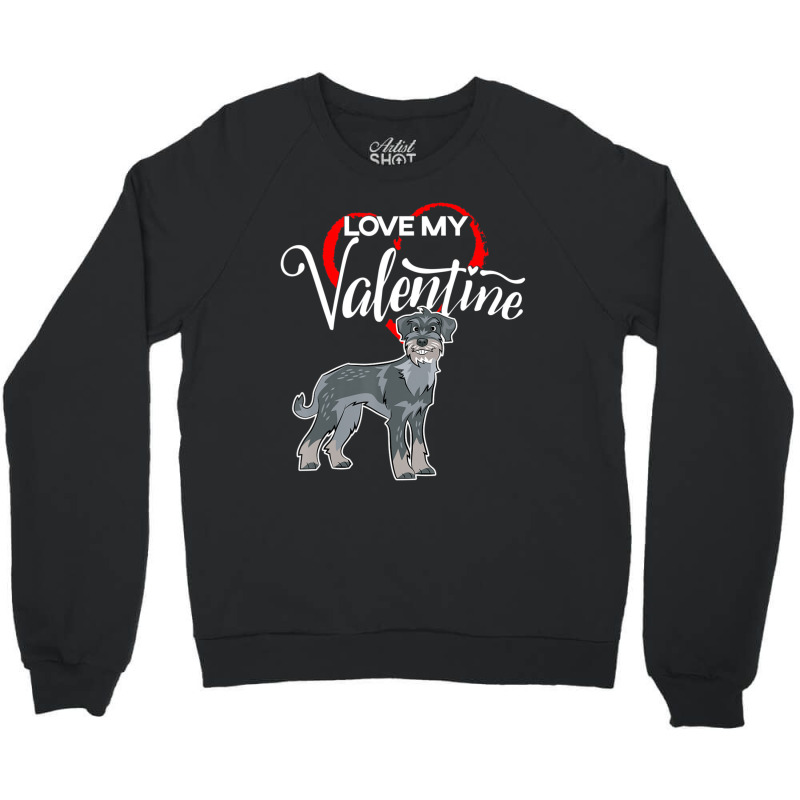 Trending Love My Standard Schnauzer Dog Valentine's Day Crewneck Sweatshirt by Karyn Love | Artistshot